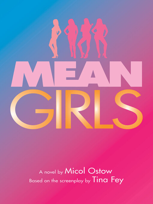 Title details for Mean Girls by Micol Ostow - Wait list